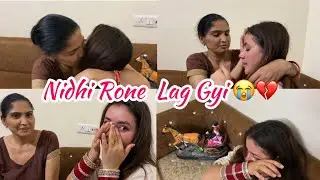 Nidhi Rone Lag Gyi😭💔