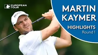 Martin Kaymer Highlights | Round 1 | 2019 BMW International Open