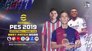 PES 2019 A PES 2025 EL MEJOR PARCHE Y GRAN JUGABILIDAD HANO PATCH😍