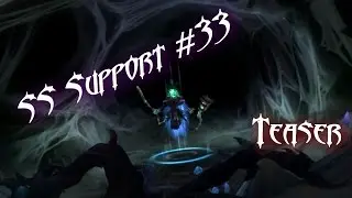 LoL Teaser - SS Support #33
