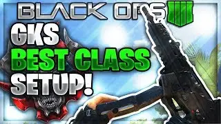 ''BEST SMG?!'' BLACK OPS 4 GKS BEST CLASS SETUP AFTER UPDATE 1.10 - (COD BO4 GKS BEST CLASS SETUP!)