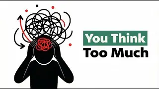 Do You Overthink Everything? 5 Psychological Traits That Reveal Who You Are