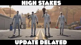 NEW HIGH STAKES GETAWAY v5.4 UPDATE IN FORTNITE DELAYED