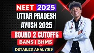 UP BAMS & BHMS Round 2 Cutoffs 2025 📊 All Colleges & Categories Detailed Analysis