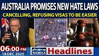 Sydney Bondi Beach Incident | Australia Primises New Hate Laws | 6 PM News Headlines | Samaa Digital
