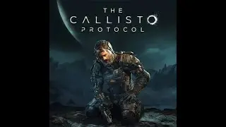 The Callisto Protocol