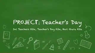 Project; Teacher's Day (QUARTER FINALE) - Intro (Audio Only)