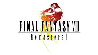 FINAL FANTASY VIII Remastered 4K Gameplay (PC)