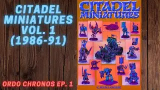 Warhammer Nostalgia! Citadel Miniatures Catalogue - 1991 - Ordo Chronos Ep. 1