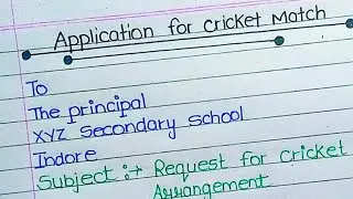 Write An Application For Arranging Cricket Match | Application For Organizing Cricket Tournament |