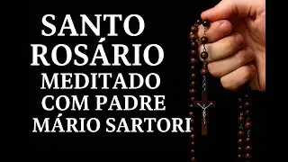 Santo Rosário passo a passo — Completo e Meditado com Padre Mário Sartori
