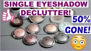 MAKEUP DECLUTTER! Single Eyeshadows! 2017