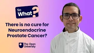 OU Research on Prostate Cancer: So What&hellip;? There is no cure for Neuroendocrine Prostate Cancer?​