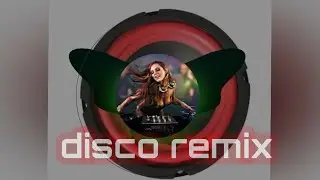 DJ DISCO REMIX  NEW🔥SLOW BASS