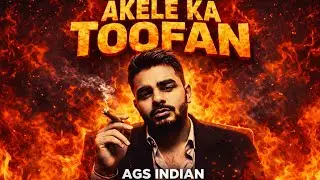 AKELE KA TOOFAN &ndash; AGS INDIAN | Motivational Hip Hop Song | Hindi Rap 2025 