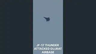 JF-17 Thunder STRIKES Gujrat Airbase | Operation Bunyan ul Marsoos | Pak India War 2025