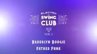 Electro Swing Club Vol 2 - Brooklyn Boogie - Father Funk