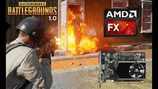 PUBG 1.0 - AMD FX 4300 / 4GB RAM / RADEON R7 240!