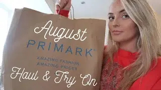 AUGUST PRIMARK HAUL AND TRY ON / CHANTELLE CHATERS 2019