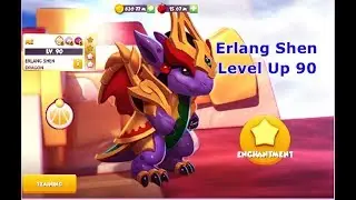 Erlang shen dragon level up to 90-Dragon Mania legends | Enchantment Erlang shen dragon | DML | HD