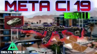 META CI 19 | THIS GUN MAKES YOU STRUGGLE HARD | DELTA FORCE OPERATIONS