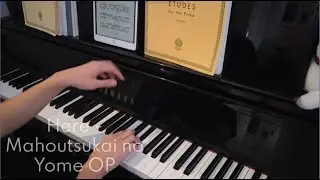 [Piano] Here - Mahoutsukai no Yome OP (Animenz Ver.)