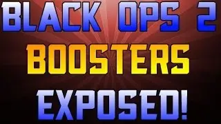 Black Ops 2 Boosters Exposed!