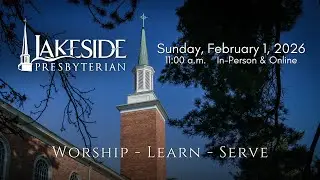 Lakeside Live Stream Service - February 1, 2026