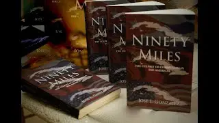 Ninety Miles The True Story of arelentless struggle for freedom