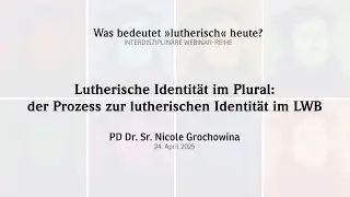 Lutherische Identit&auml;t im Plural: der Prozess zur lutherischen Identit&auml;t im LWB