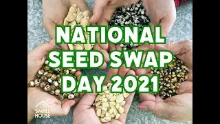 National SEED SWAP Day 2021! #seedswapday