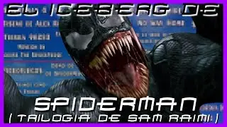 El Iceberg de SpiderMan (Trilogia de Sam Raimi) [Parte 3] | TRSK