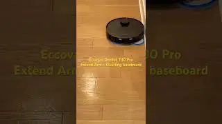 Eccovac Deebot T30 Pro - Extend Arm - #robotvaccum #Eccovac