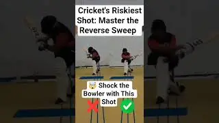 Cricket's Riskiest Shot: Master the Reverse Sweep Shock the Bowler with This Shot. 🤯