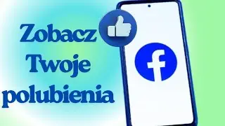 Jak zobaczyć, co Ci się podoba na Facebooku | Jak znaleźć polubienia na Facebooku,
