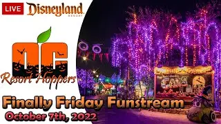🔴 LIVE: Finally Friday Funstream from the Disneyland Resort - 10/7/22