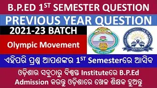 B.P.Ed 1st Semester Previous Year question Olympic Movement 2021-23 Bachelor of Physical Education