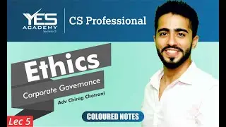 CS Professional Ethics (Lec 5) | Corporate Governance, Risk Management | Adv Chirag Chotrani