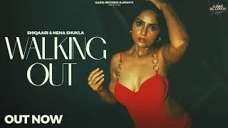 Walking Out - Shiqaari ( Full Video)| Neha Shukla | Gargi Records Haryanvi| New Haryanvi Song 2025