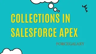 Collection In Apex | Apex Basics | Salesforce | forceGalaxy