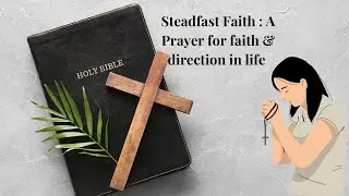 A Prayer for Faith and Direction in life