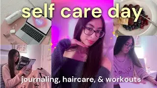 SELF CARE ROUTINE 🛁 journaling, haircare, & workouts