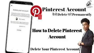 How to Delete Pinterest Account Permanently || Pinterest Account Kaise Delete Kare