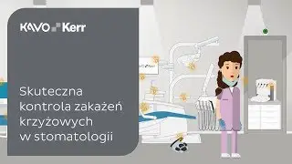 Skuteczna kontrola zakażeń krzyżowych w stomatologii — z pomocą firmy KaVo Kerr (PL VIDEO)