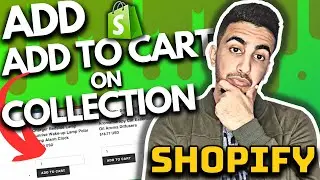 How To Add Add To Cart Button In Shopify Collection Page