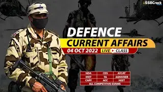 04 October 2022 | Defence Current Affairs For NDA CDS AFCAT SSB Interview