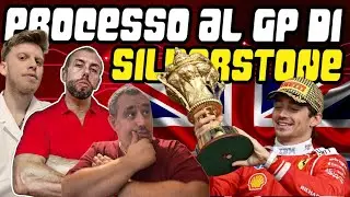 🔴 PROCESSO AL GP DI SILVERSTONE 🇬🇧 BY SUPERCORRIS AND FRIENDS 💥