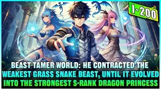 From a Grass Snake to an S-Rank Queen, His Pet Became the Strongest Humanoid Dragon Princess!