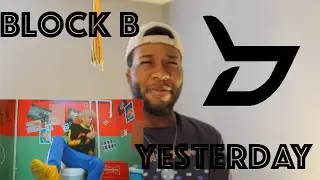 Block B Yesterday Reaction Video