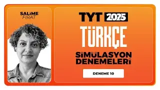 TYT 3D Türkçe Simülasyon Denemeleri Salime Fırat Deneme 10 Soru Çözümleri